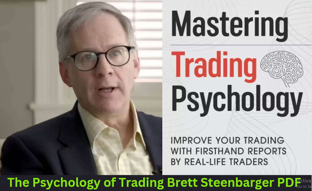 The Psychology of Trading Brett Steenbarger PDF